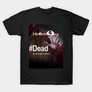 #Dead Podcast T-Shirt